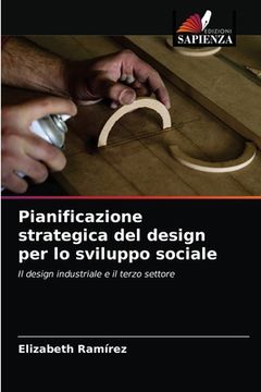 portada Pianificazione strategica del design per lo sviluppo sociale (in Italian)