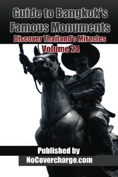 portada Guide to Bangkok's Famous Monuments: Discover Thailand's Miracles Volume 24