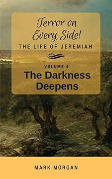 portada The Darkness Deepens: Volume 4 of 5 (Terror on Every Side! ) (en Inglés)