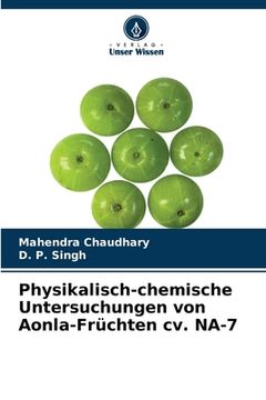portada Physikalisch-chemische Untersuchungen von Aonla-Früchten cv. NA-7 (en Alemán)