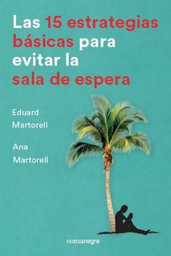portada Las 15 Estrategias Básicas Para Evitar la Sala de Espera (in Spanish)