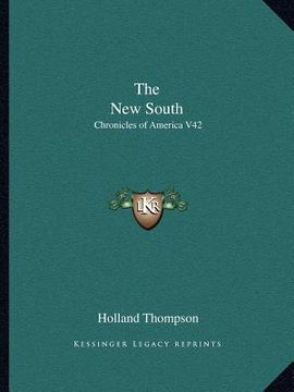 portada the new south: chronicles of america v42 (en Inglés)