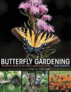 portada Butterfly Gardening: The North American Butterfly Association Guide (en Inglés)