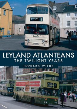 portada Leyland Atlanteans: The Twilight Years (in English)