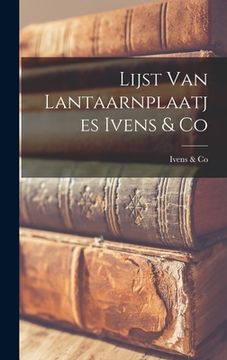 portada Lijst Van Lantaarnplaatjes Ivens & Co (en Inglés)