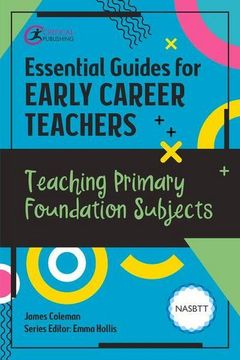 portada Essential Guides for Early Career Teachers: Teaching Primary Foundation Subjects