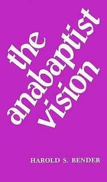 portada the anabaptist vision (in English)