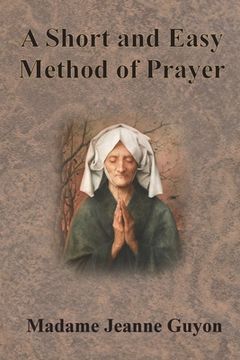 portada A Short and Easy Method of Prayer (in English)