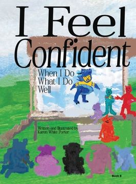 portada I Feel Confident When I Do What I Do Well (in English)