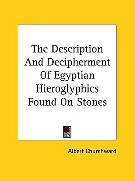 portada the description and decipherment of egyptian hieroglyphics found on stones (en Inglés)