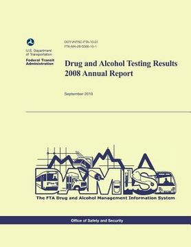 portada Drug and Alcohol Testing Results 2008 Annual Report (en Inglés)