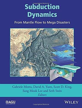 portada Subduction Dynamics: From Mantle Flow to Mega Disasters