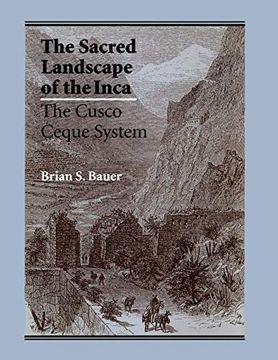 portada The Sacred Landscape of the Inca: The Cusco Ceque System (en Inglés)