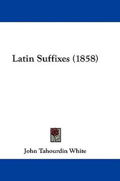 portada latin suffixes (1858) (in English)