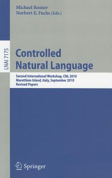 portada controlled natural language: second international workshop, cnl 2010, marettimo island, italy, september 13-15, 2010. revised papers
