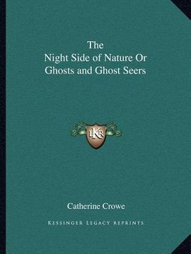 portada the night side of nature or ghosts and ghost seers (en Inglés)