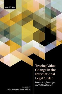 portada Tracing Value Change in the International Legal Order: Perspectives from Legal and Political Science