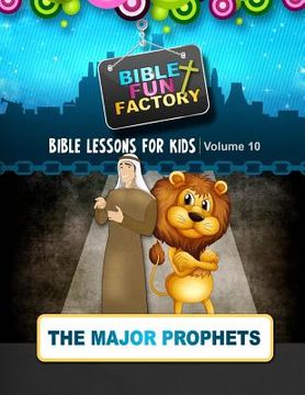 portada Bible Lessons for Kids: The Major Prophets (en Inglés)