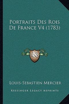 portada portraits des rois de france v4 (1783) (en Inglés)