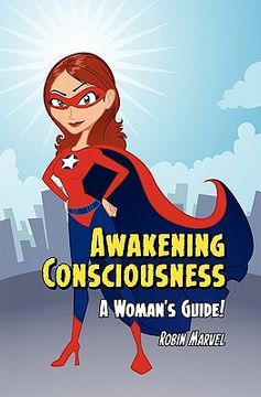 portada awakening consciousness: a woman's guide!