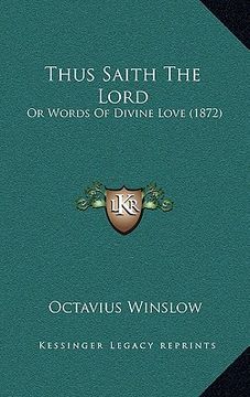 portada thus saith the lord: or words of divine love (1872) (en Inglés)