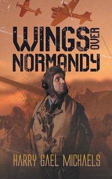 portada Wings Over Normandy (en Inglés)