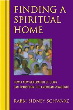 portada Finding a Spiritual Home: How a new Generation of Jews can Transform the American Synagogue 