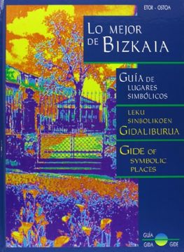portada Lo Mejor de Bizkaia: Guia de Lugares Simbolicos (in Spanish)