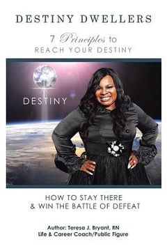 portada Destiny Dwellers: 7 Principles to Reach Your Destiny