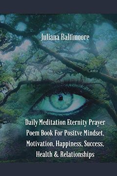 portada Daily Meditation Eternity Prayer Poem Book for Positve Mindset, Motivation, Happiness, Success, Health & Relationships 