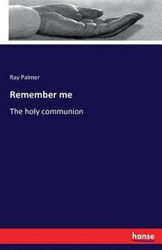 portada Remember me: The holy communion (en Inglés)