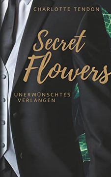 portada Secret Flowers Unerwünschtes Verlangen (en Alemán)