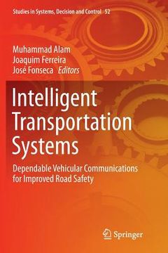 portada Intelligent Transportation Systems: Dependable Vehicular Communications for Improved Road Safety (en Inglés)