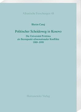 portada Politischer Scheideweg in Kosovo: Die Universitat Prishtina ALS Brennpunkt Ethnonationaler Konflikte 1989-1999 (en Alemán)