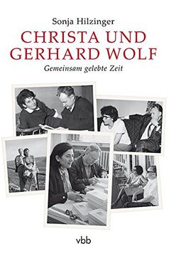 portada Christa und Gerhard Wolf: Gemeinsam gelebte Zeit (en Alemán)