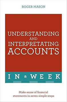 portada Understanding and Interpreting Accounts in a Week: Teach Yourself (en Inglés)