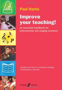 portada Improve Your Teaching! An Essential Handbook for Instrumental and Singing Teachers (en Inglés)