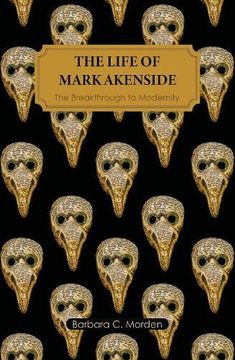 portada The Life of Mark Akenside: The Breakthrough to Modernity (en Inglés)
