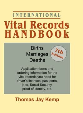 portada International Vital Records Handbook. 7th Edition: Births, Marriages, Deaths: Application Forms and Ordering Information for the Vital Records You Nee (in English)