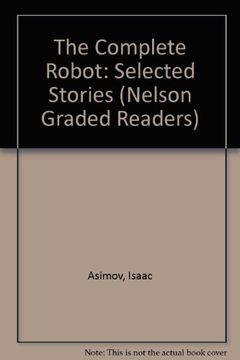 portada Complete Robot Stories (Nelson Readers) (en Inglés)