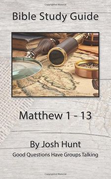 portada Bible Study Guide -- Matthew 1 - 13: Good Questions Have Groups Talking: Volume 35