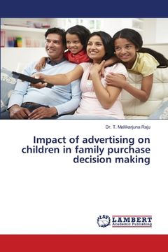 portada Impact of advertising on children in family purchase decision making (en Inglés)