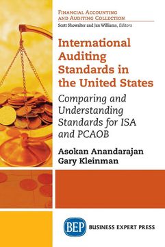 portada International Auditing Standards in the United States: Comparing and Understanding Standards for isa and Pcaob (Financial Accounting and Auditing Collection) (en Inglés)