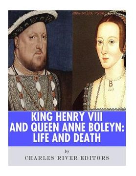 portada King Henry VIII & Queen Anne Boleyn: Love and Death (en Inglés)