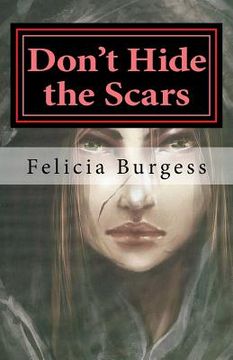 portada Don't Hide the Scars (en Inglés)