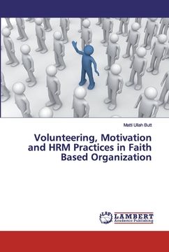 portada Volunteering, Motivation and HRM Practices in Faith Based Organization (in English)