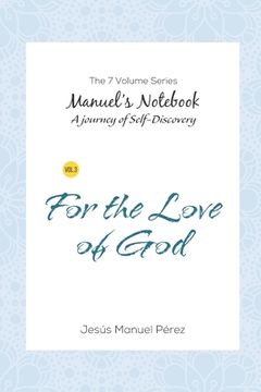 portada For the Love of God: A Journey in Search of Truth through the Mysteries of the Bible