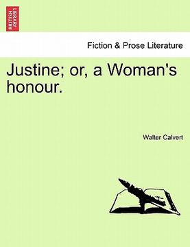 portada justine; or, a woman's honour. (en Inglés)