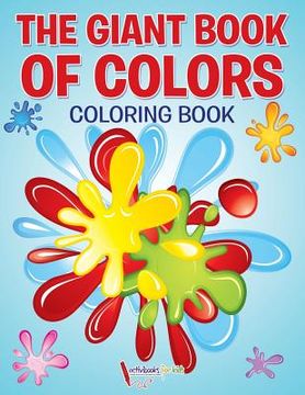 portada The Giant Book of Colors Coloring Book (en Inglés)