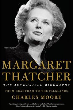 portada Margaret Thatcher: The Authorized Biography: From Grantham to the Falklands (en Inglés)